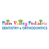 Palm Valley Pediatric Dentistry & Orthodontics - Chandler